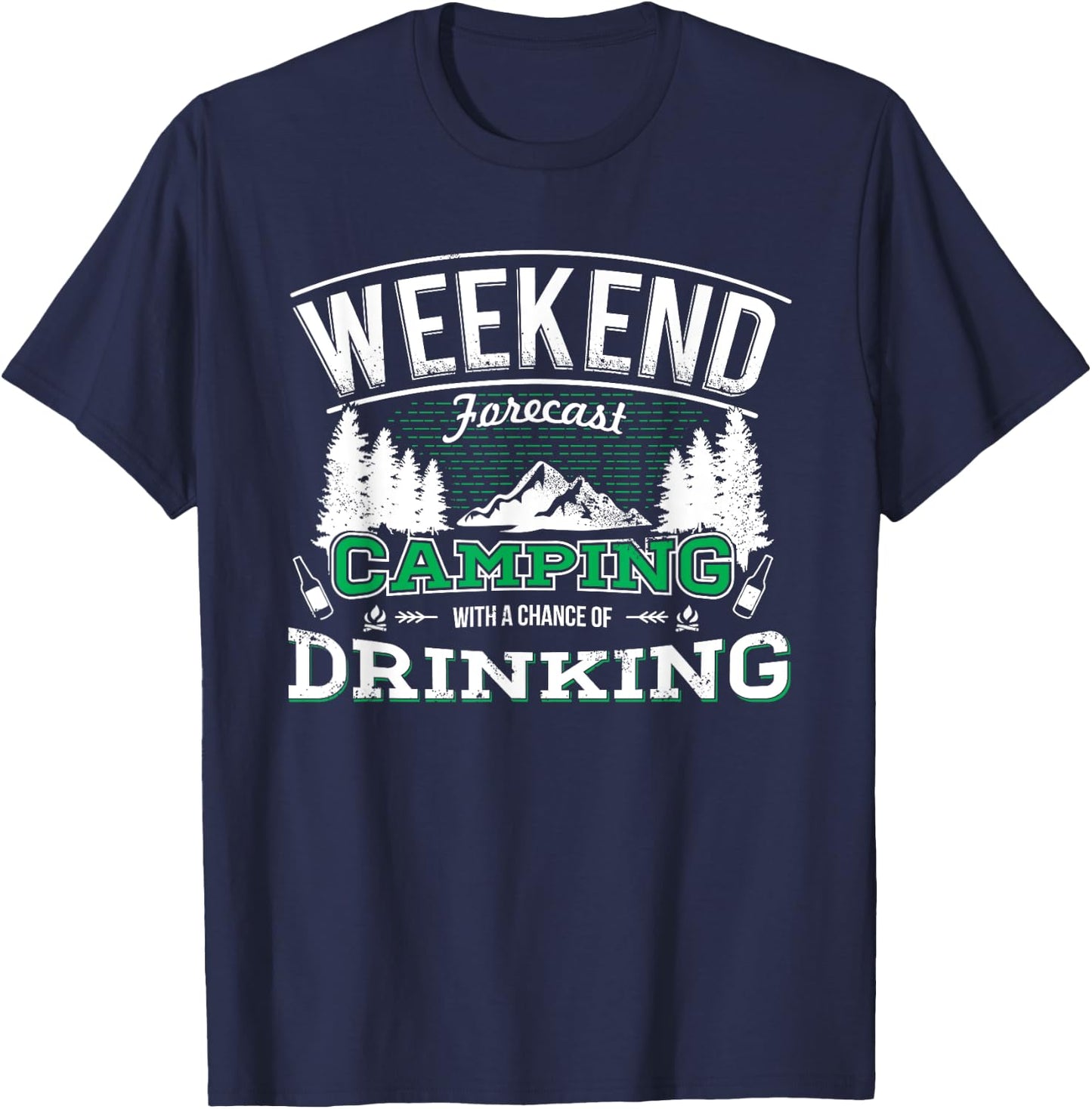 Weekend Forecast Camping with a Chance of Drinking T-Shirt - T-Shirt | Navy