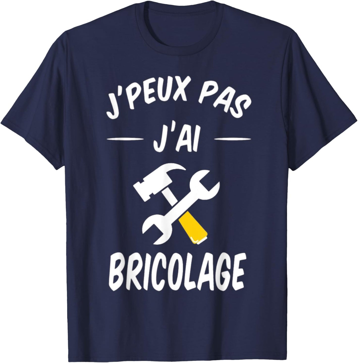 Je Peux pas je Diy Diy DIY Repair , Black, S T-Shirt - T-Shirt | Navy