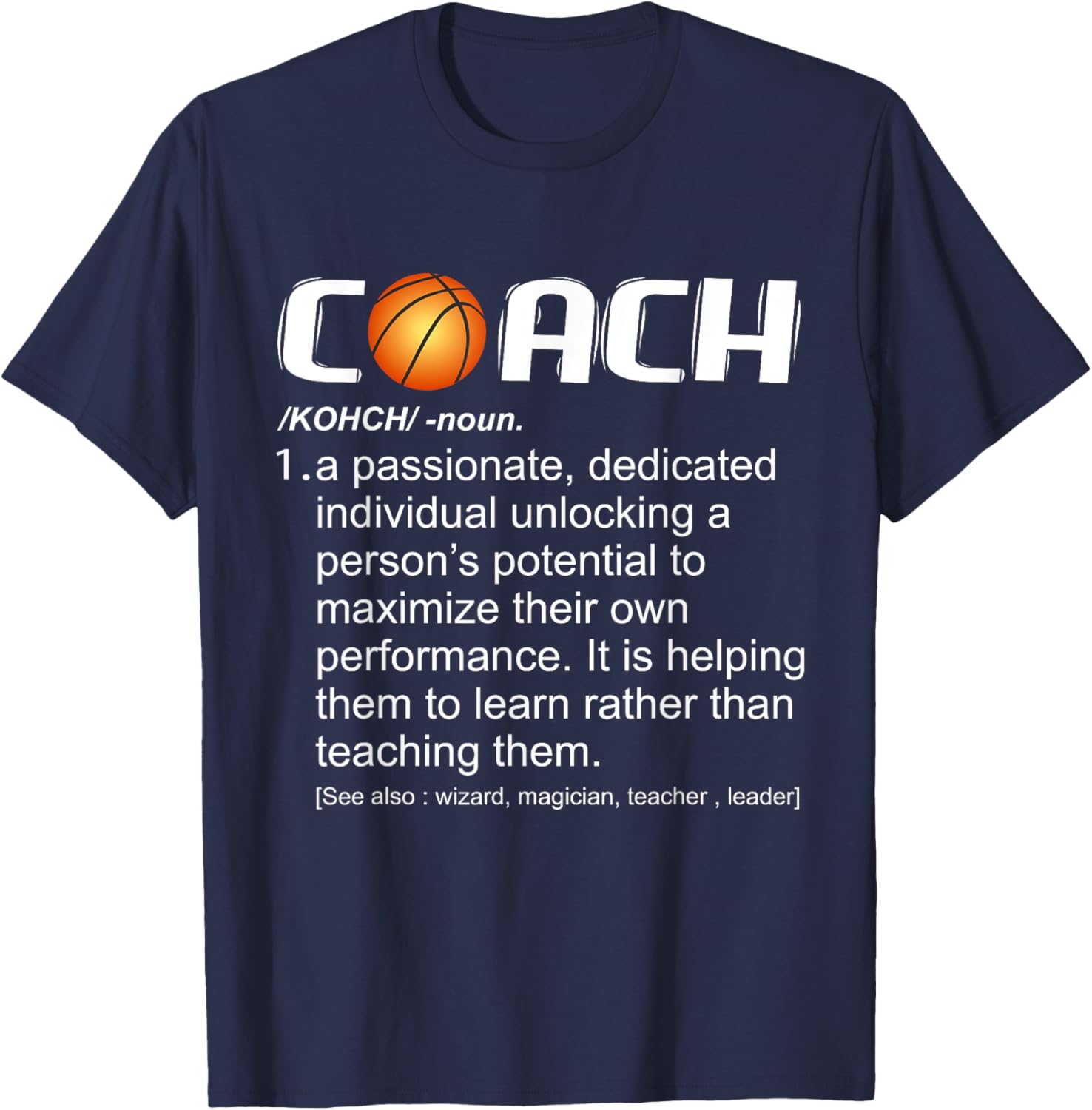 Coach Basketball Coaching Gift T-Shirt - T-Shirt | Navy