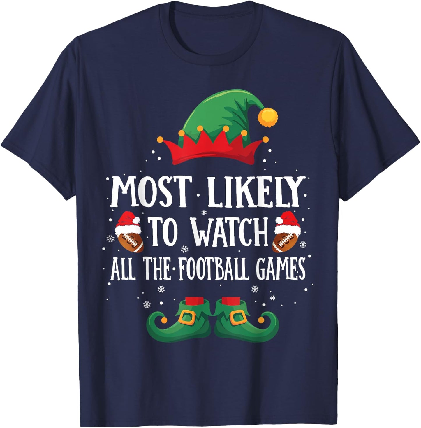 Most Likely To Watch Football Games Matching Christmas Elf T-Shirt - T-Shirt | Navy