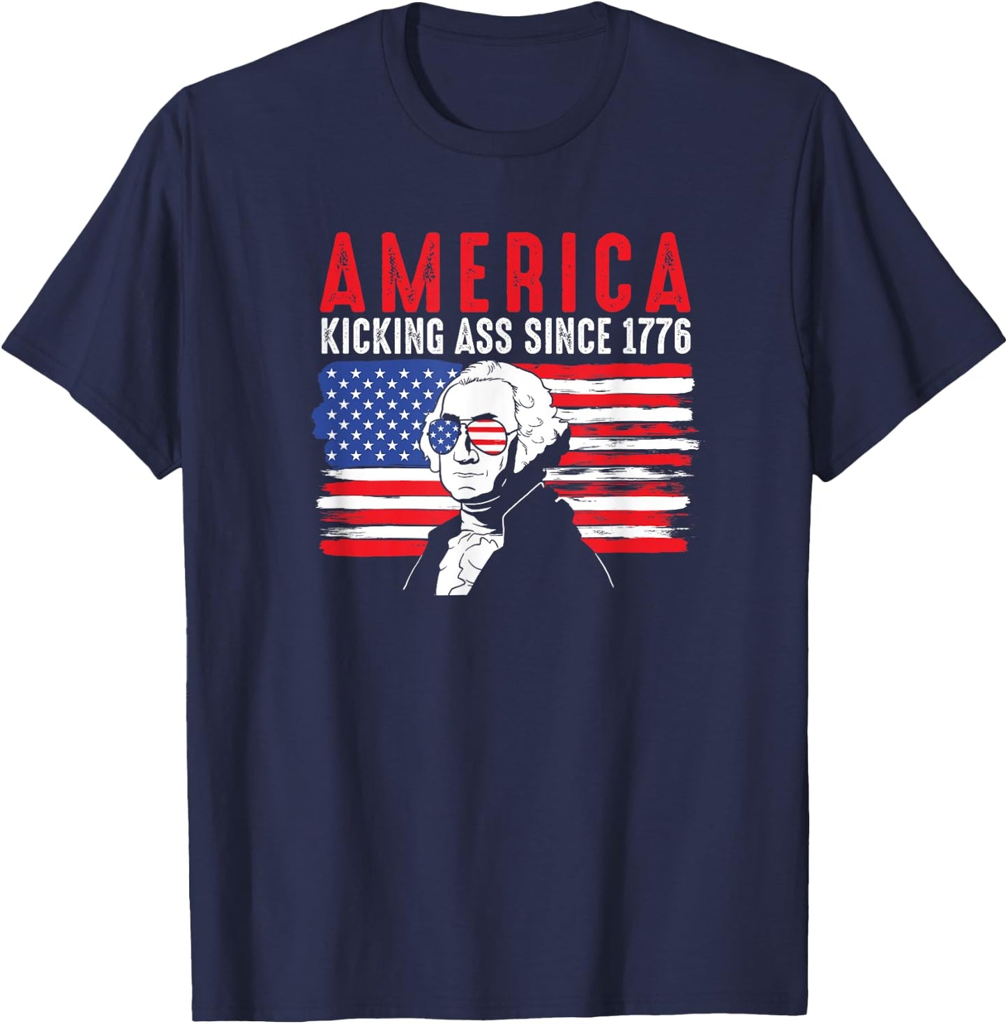 America Kicking Ass Since 1776 Funny George Washington T-Shirt - T-Shirt | Navy