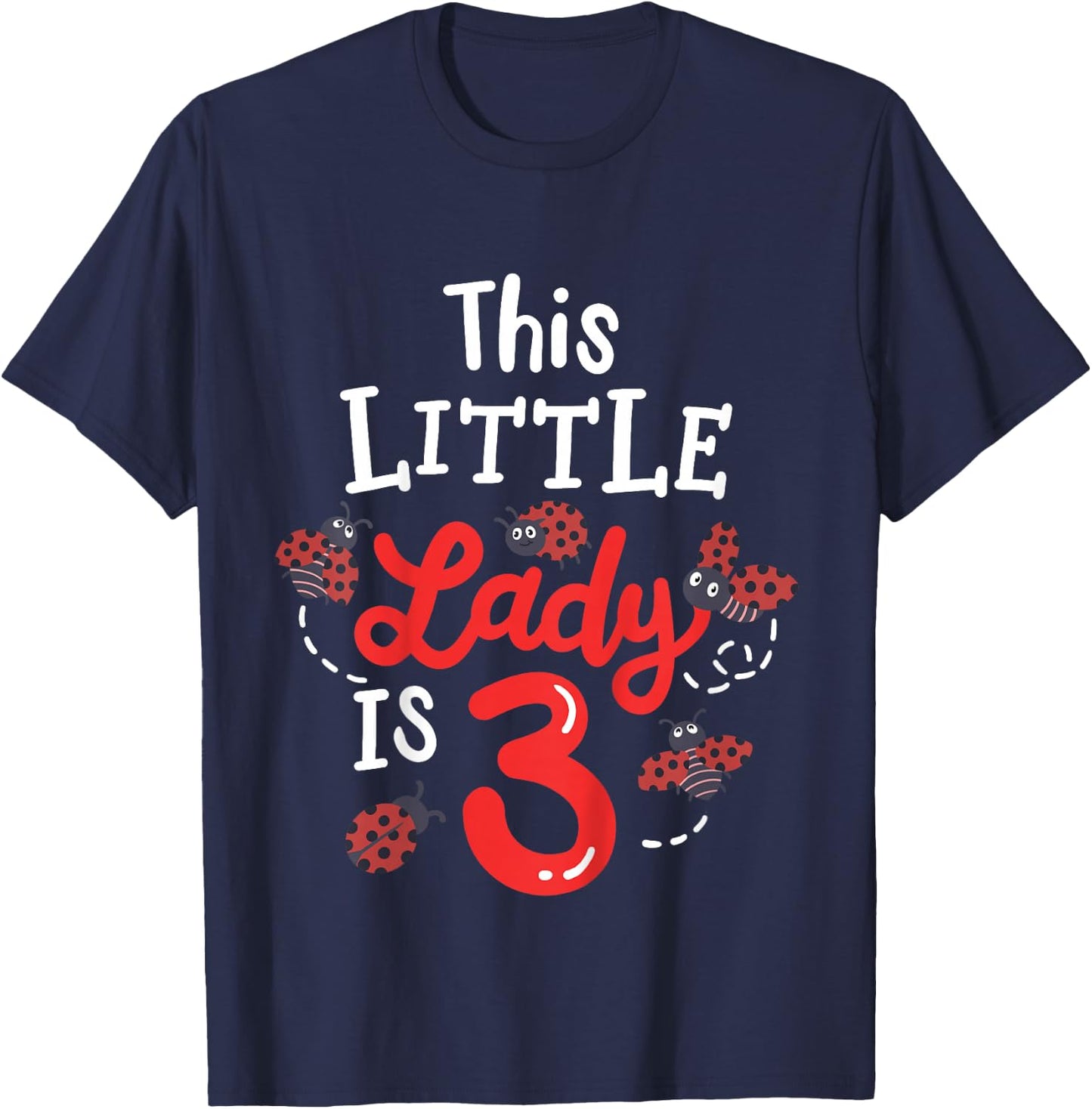 3 Year Old 3rd Birthday Matching Family Ladybug Girls Party T-Shirt - T-Shirt | Navy