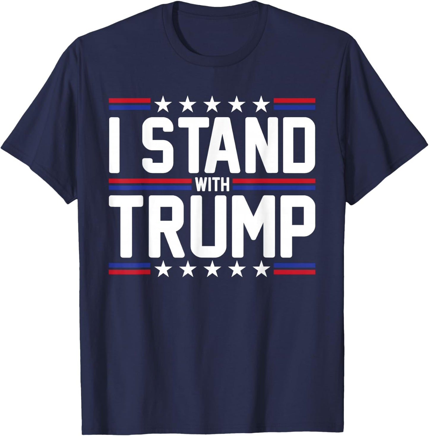 I Stand With Trump American Flag USA Trump Supporter T-Shirt - T-Shirt | Navy
