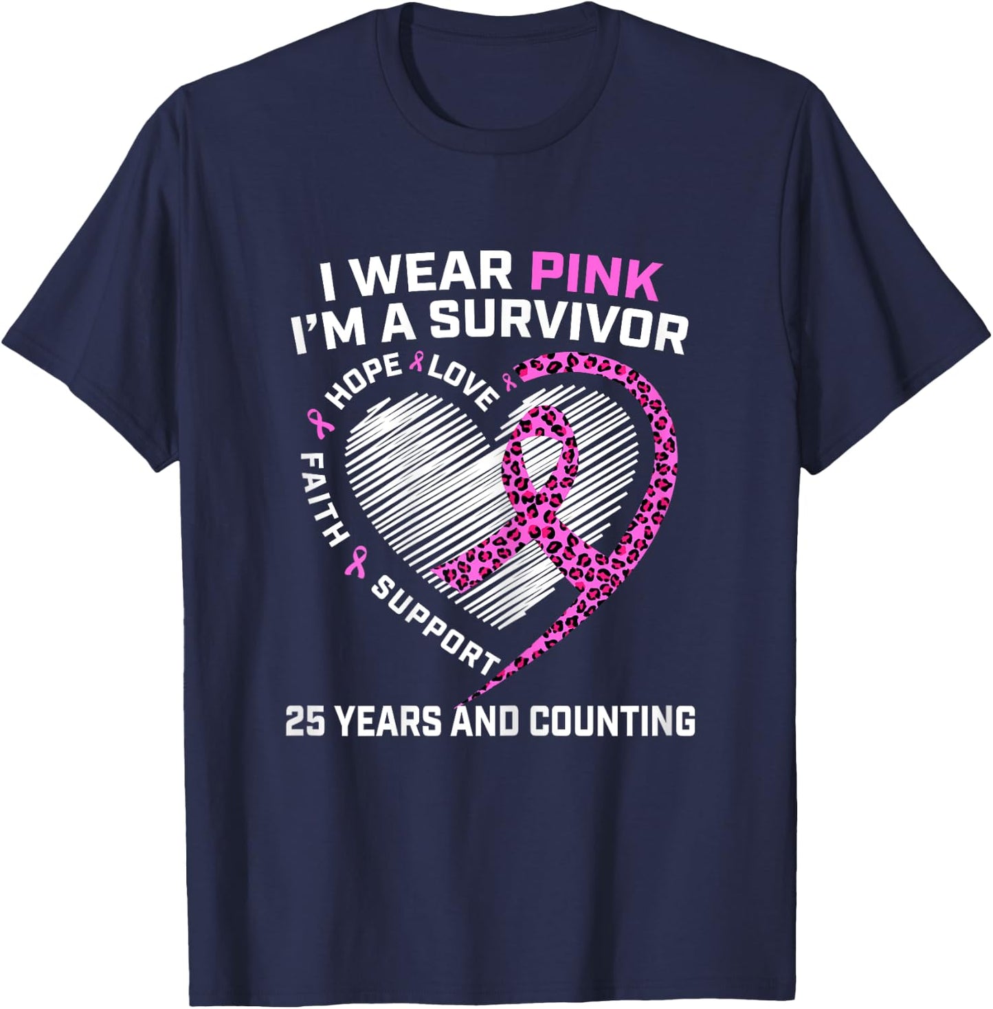 25 Years Breast Cancer Free Cute Heart Cheetah Pink Survivor T-Shirt - T-Shirt | Navy