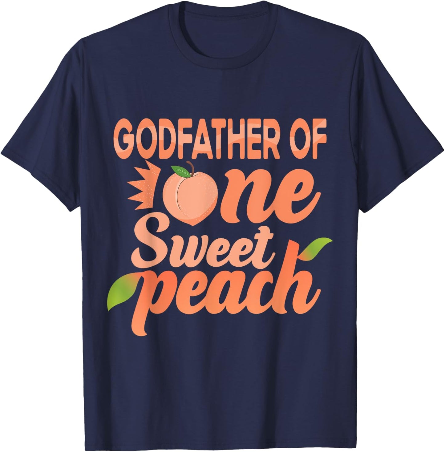 Godfather First Birthday One Sweet Peach Bday Matching T-Shirt - T-Shirt | Navy