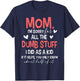 Mom I'm Sorry For All The Dumb Stuff I Did As A Kid T-Shirt - T-Shirt | Navy
