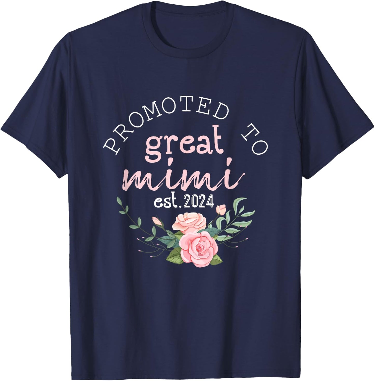 Promoted to Great Grandma 2024 Gifts First Time Grandma Mimi T-Shirt - T-Shirt | Navy