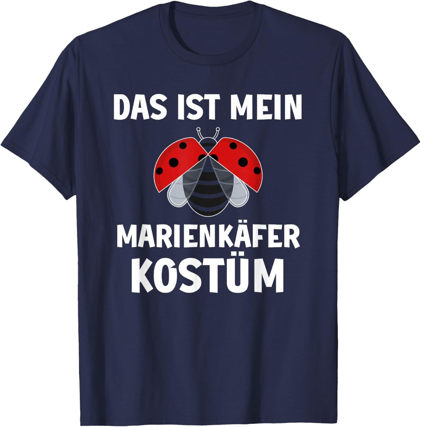 Das ist mein Ladybird Costume Carnival Fancy Dress , black T-Shirt - T-Shirt | Navy