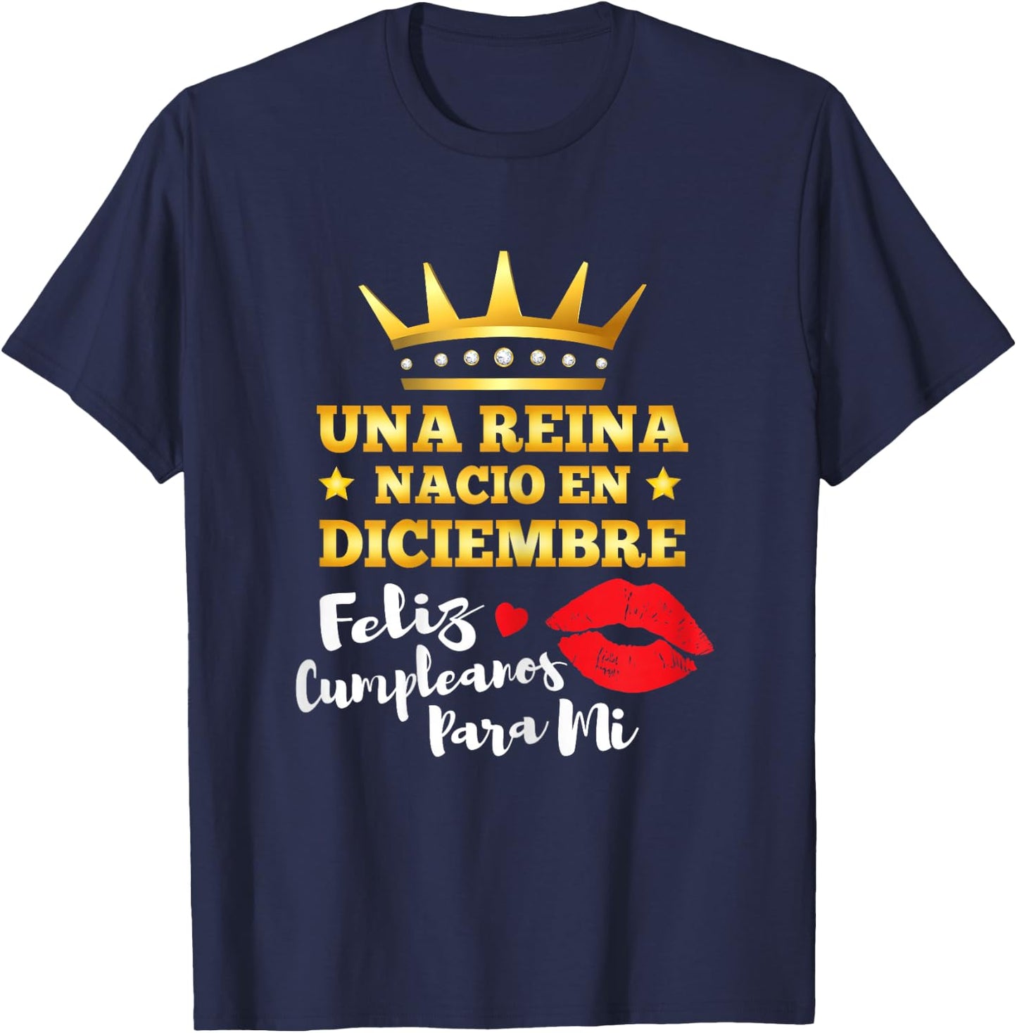 Reina Nacio En Diciembre Cumpleaños December Birthday Queen T-Shirt - T-Shirt | Navy