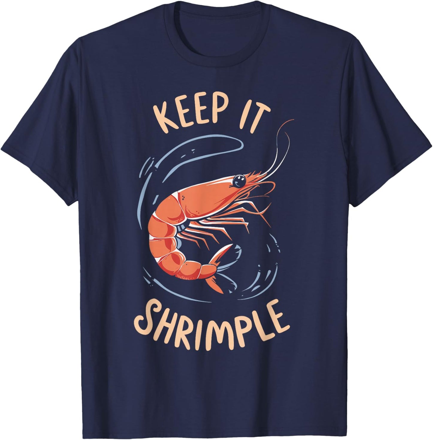 Keep It Shrimple T-Shirt - T-Shirt | Navy