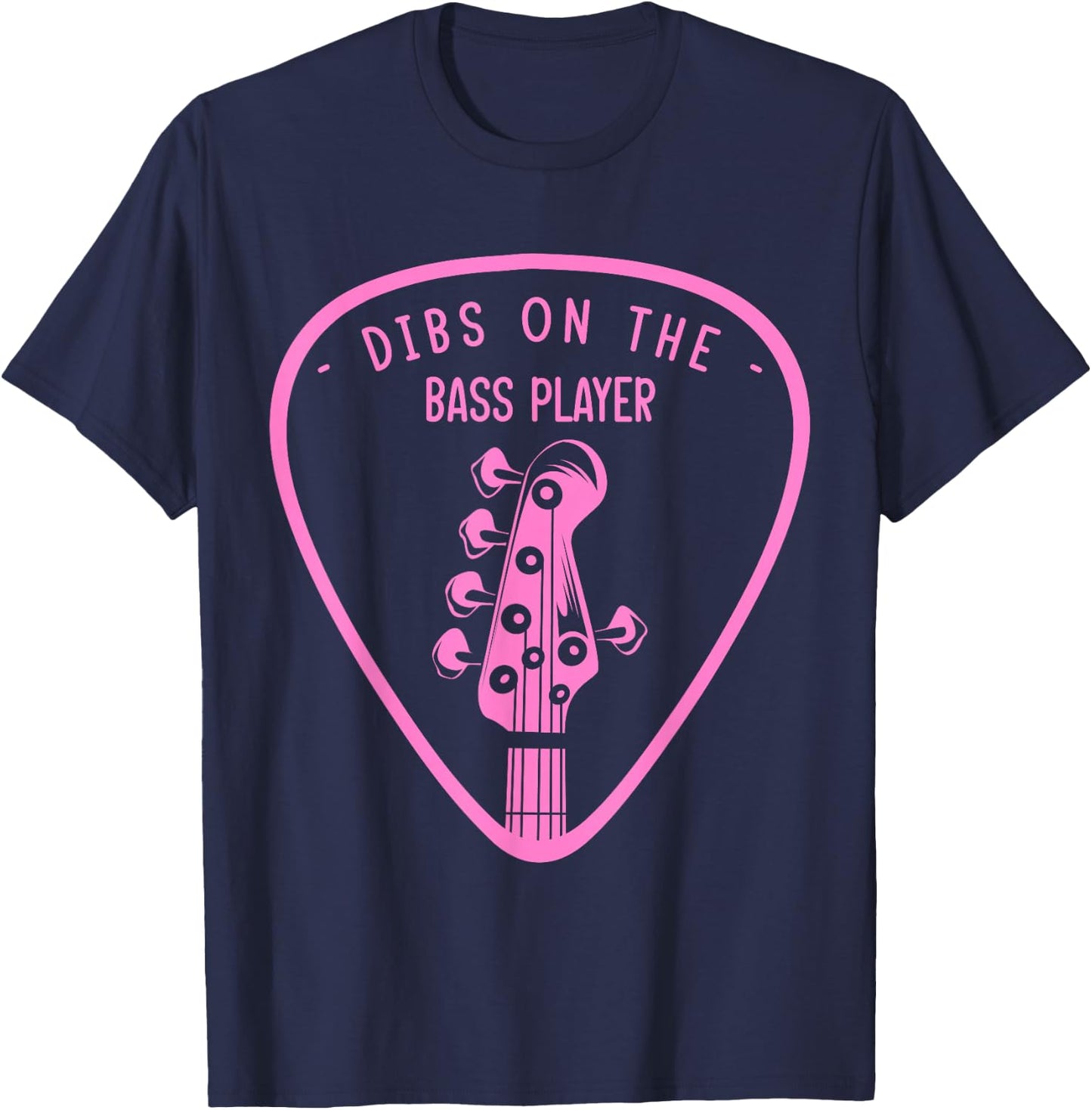 Dibs On The Bassist Dibs On The Bass Player T-Shirt - T-Shirt | Navy