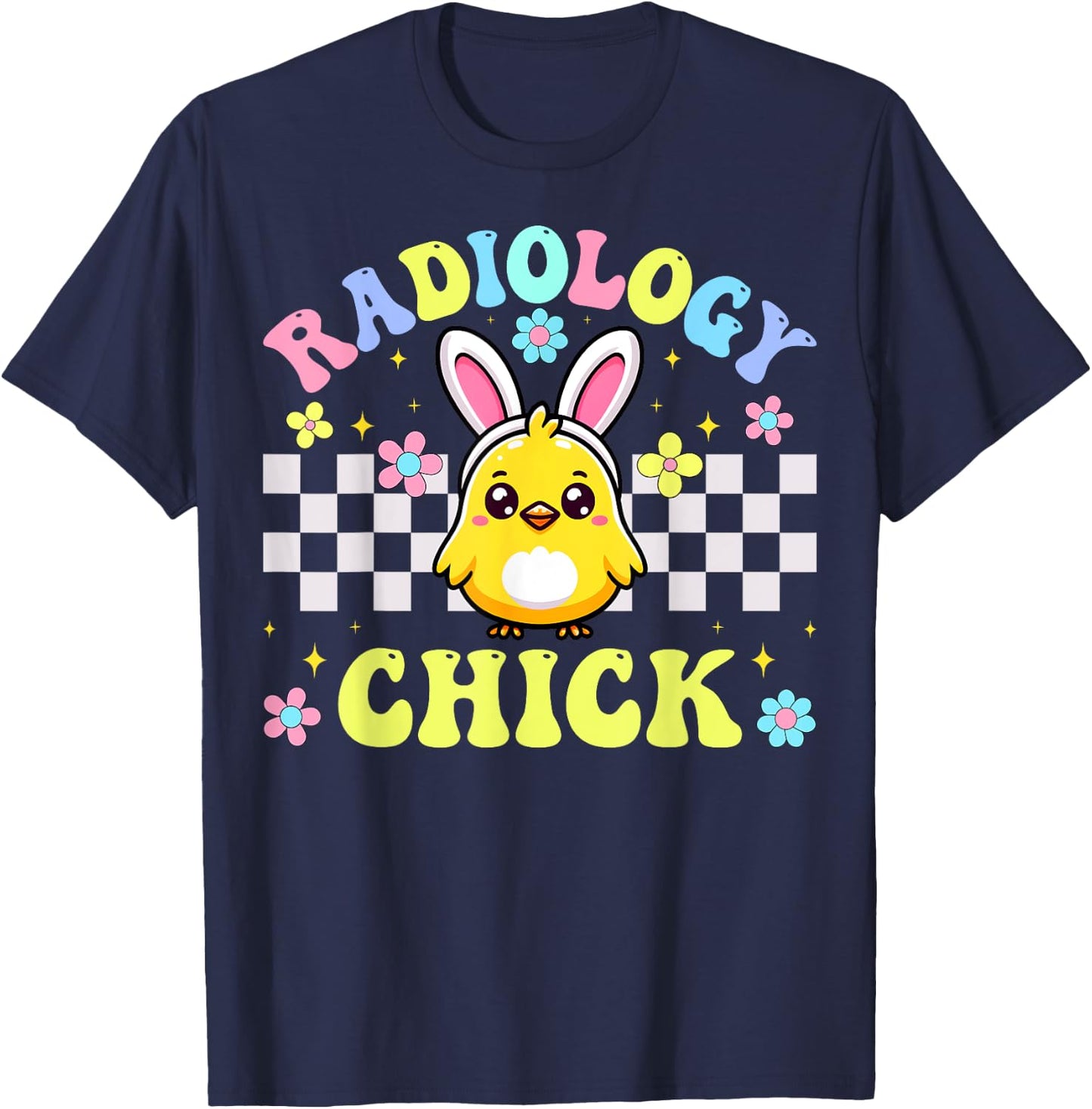 Xray Tech Radiology Chick Easter Day Radiology Rad Tech T-Shirt - T-Shirt | Navy