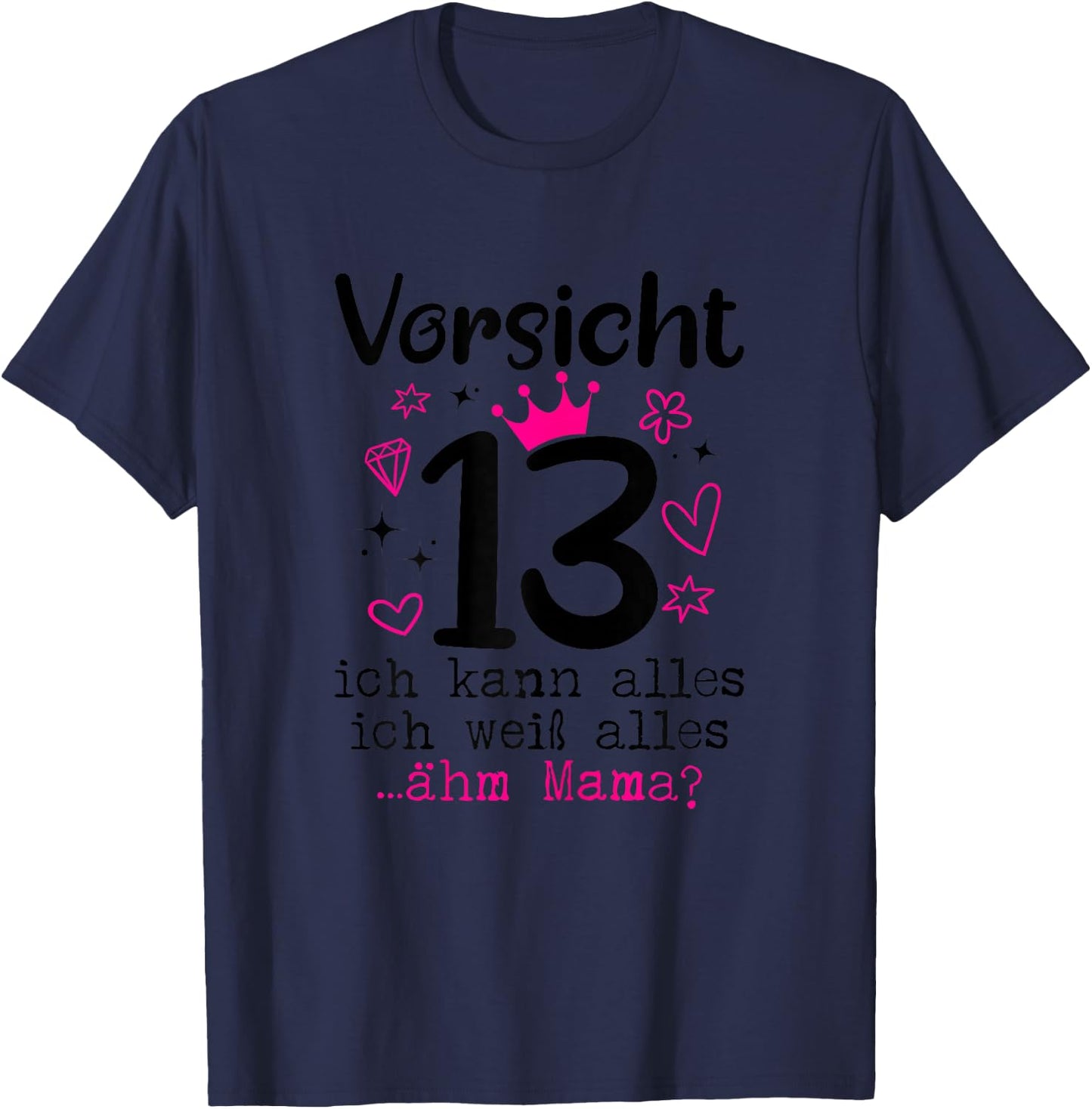 13 Geburtstag Mädchen - Vorsicht 13 Jahre - Teenager T-Shirt - T-Shirt | Navy
