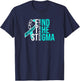 End The Stigma Recover Out Loud AA NA Addiction Recovery T-Shirt - T-Shirt | Navy