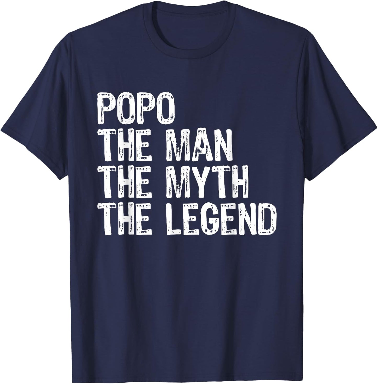 Popo The Man The Myth The Legend Cool Funny T-Shirt - T-Shirt | Navy
