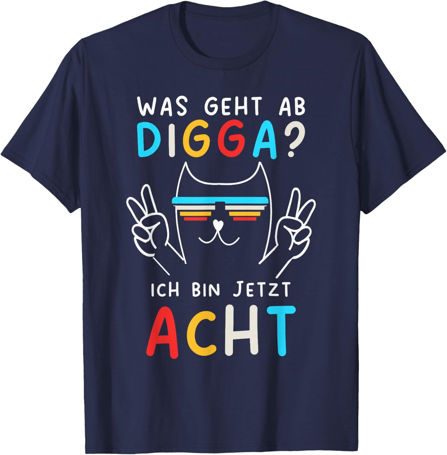 8 Years Birthday Boy Digga Ich Bin Echt , black T-Shirt - T-Shirt | Navy
