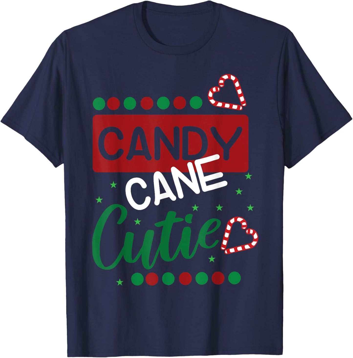 Candy Cane Cutie Funny Christmas Xmas Shirt T-Shirt - T-Shirt | Navy