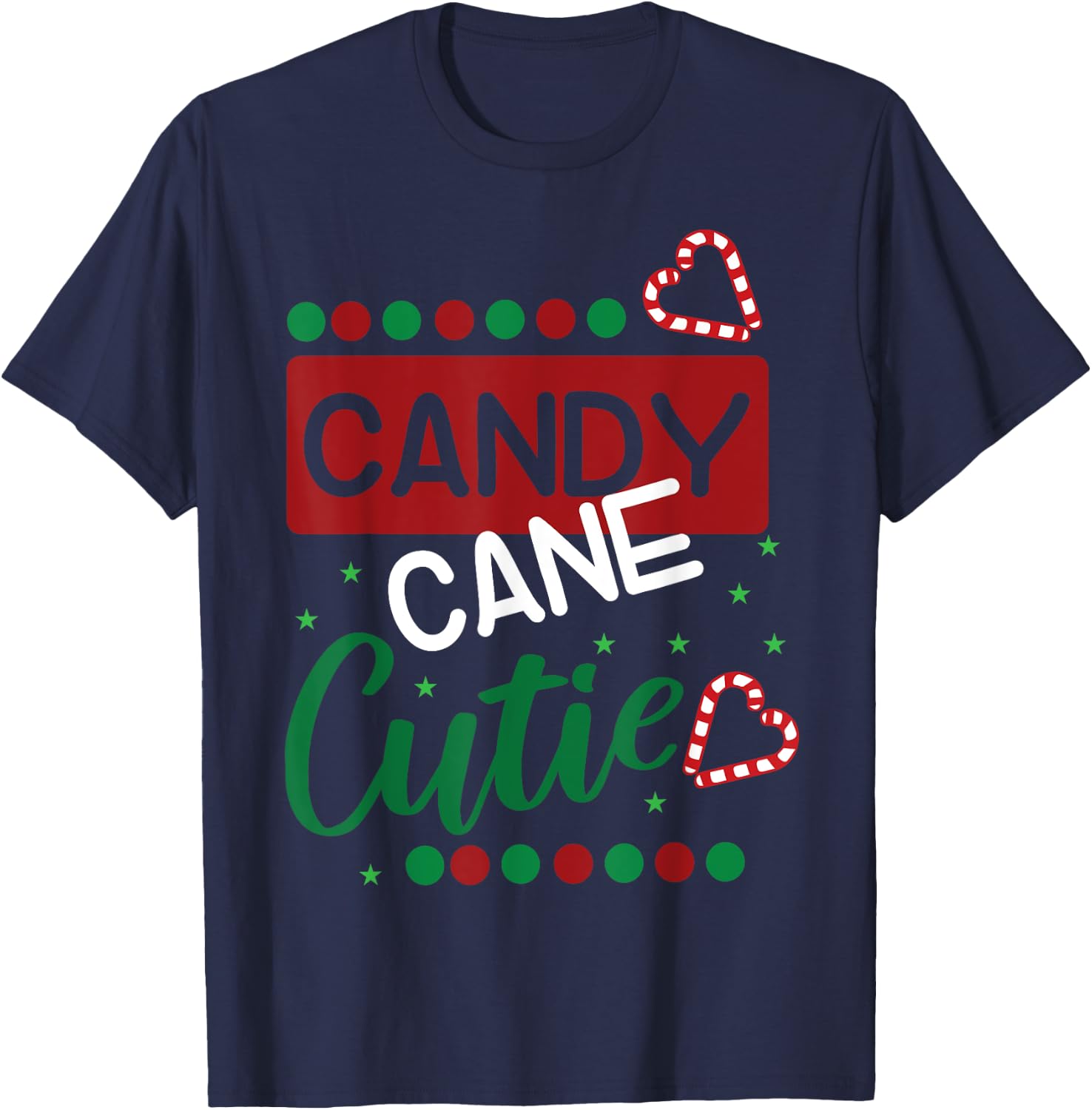 Candy Cane Cutie Funny Christmas Xmas Shirt T-Shirt - T-Shirt | Navy