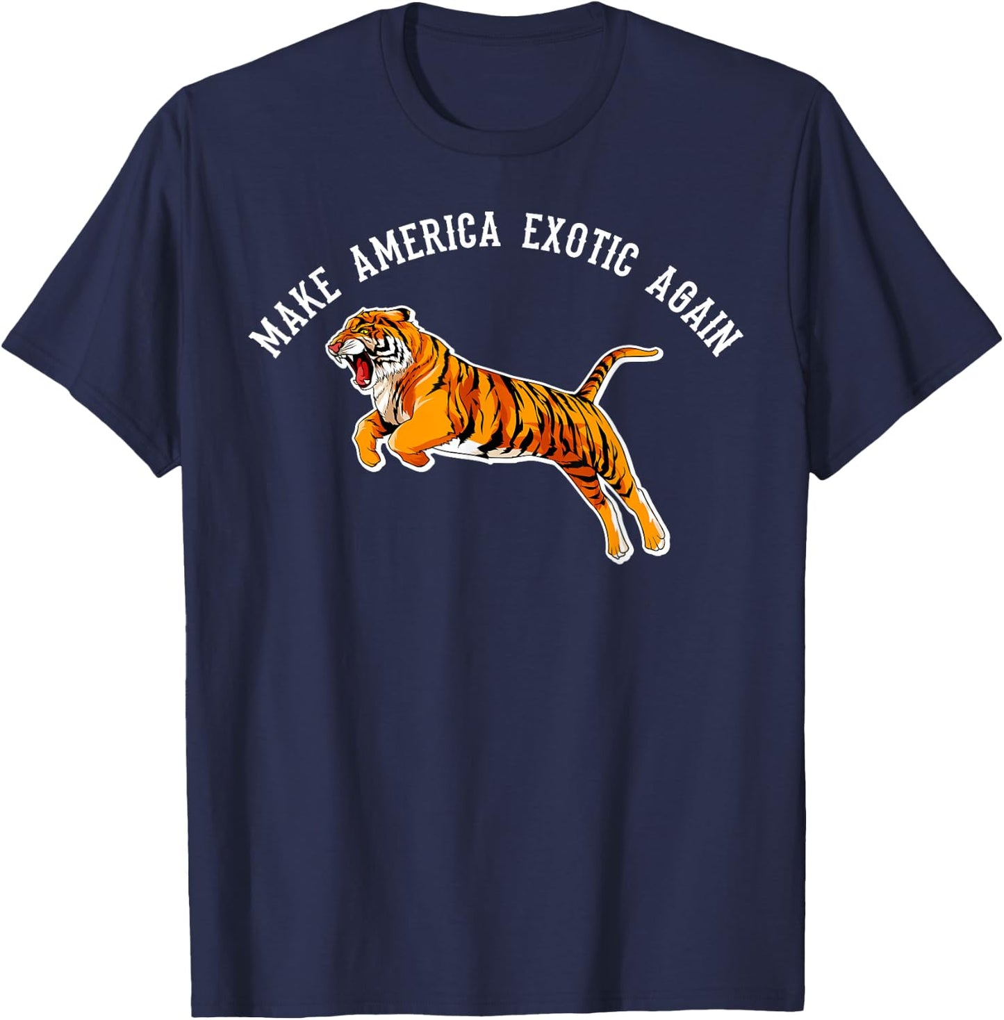Make America Exotic Again T-Shirt - T-Shirt | Navy