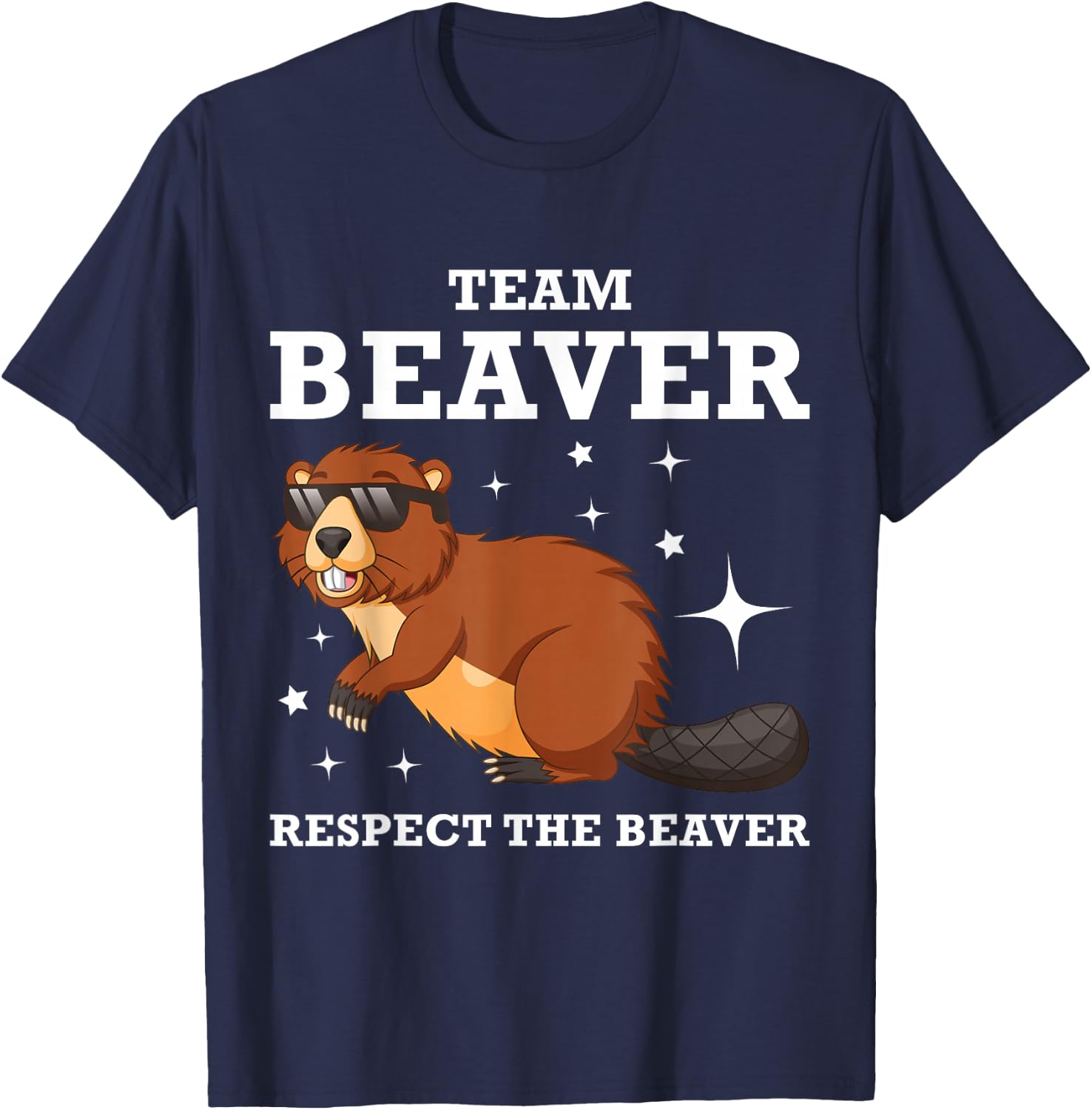 Funny Team Cool Cartoon Respect the Beaver T-Shirt - T-Shirt | Navy