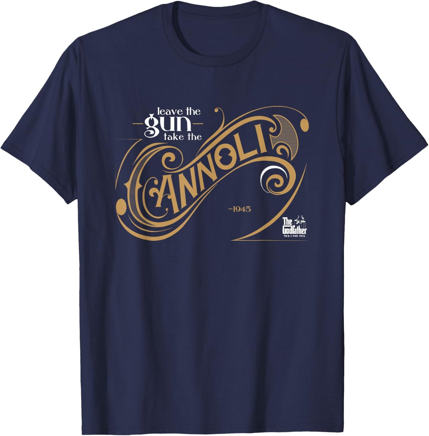 The Godfather Leave The Gun Take The Cannoli Quote T-Shirt - T-Shirt | Navy