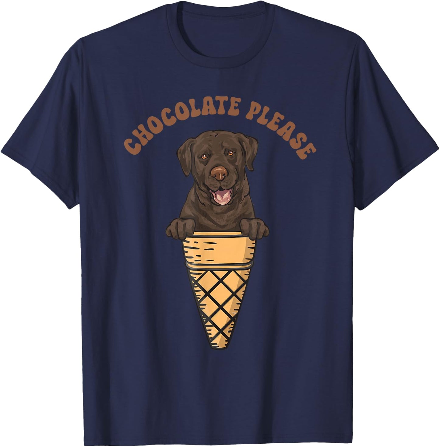 Chocolate Please Lab Dog Chocolate Labrador Retriever T-Shirt - T-Shirt | Navy