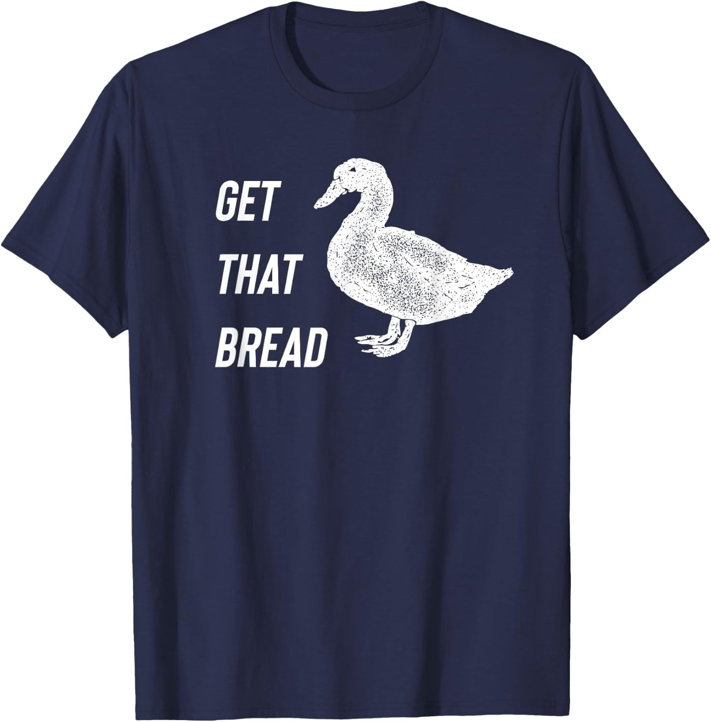 Get That Bread - Duck T-Shirt - T-Shirt | Navy
