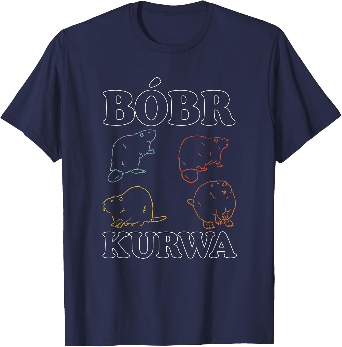 Funny Retro Bobr Bober | Beaver Lover | Bobr Meme T-Shirt - T-Shirt | Navy