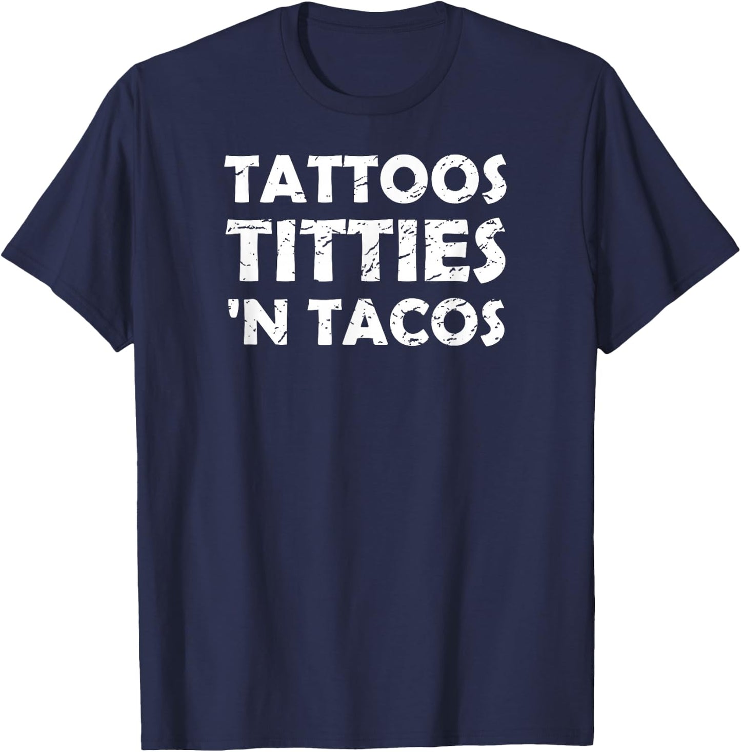 Funny Tattoos Titties 'N Tacos T-Shirt - T-Shirt | Navy