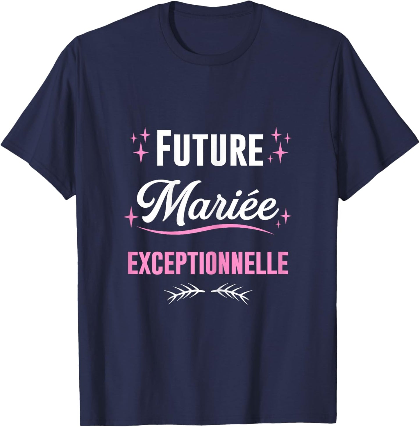 Future Bride Outstanding Wedding EVJF , Black T-Shirt - T-Shirt | Navy