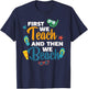 Funny Teacher First We Teach And Then We Beach Trave T-Shirt - T-Shirt | Navy