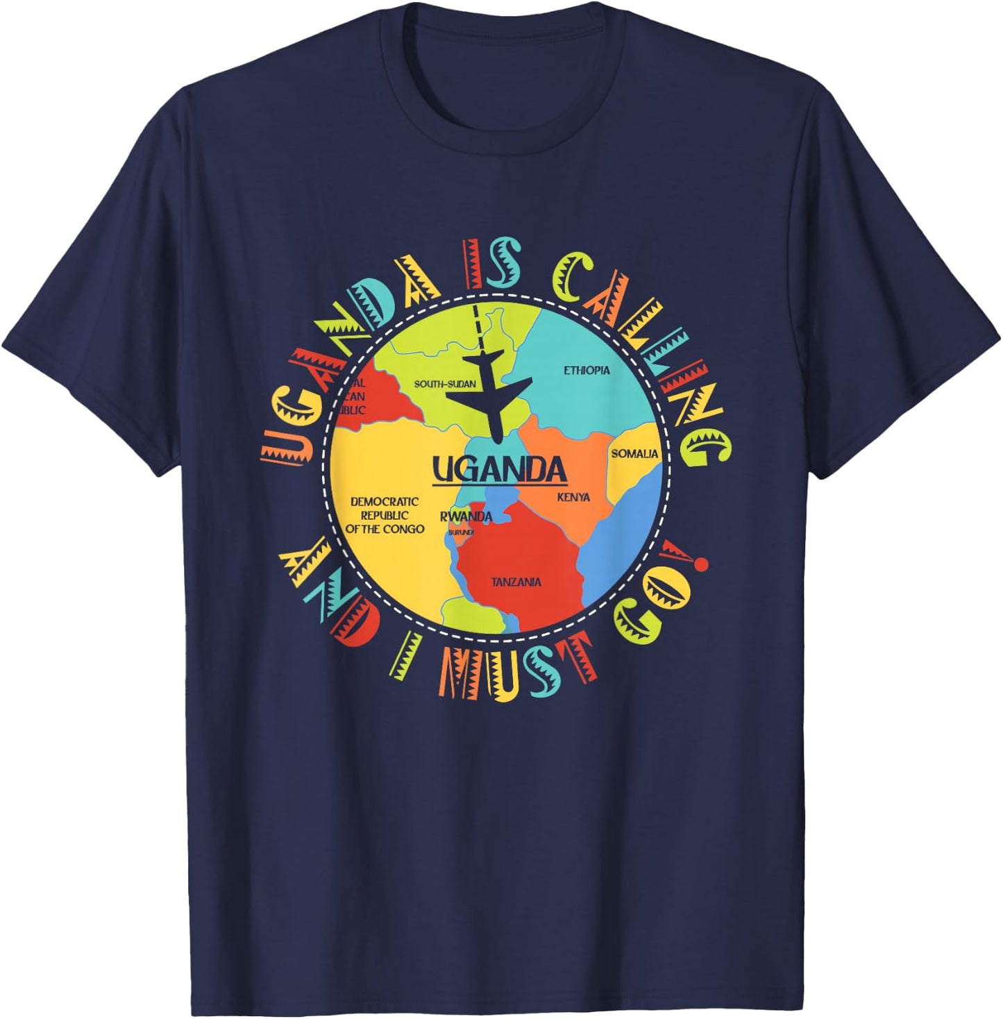 East Africa - Uganda Is Calling And I Must Go - Uganda T-Shirt - T-Shirt | Navy
