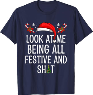 Look at Me Being All Festive and Shit Funny Christmas Tree T-Shirt - T-Shirt | Navy