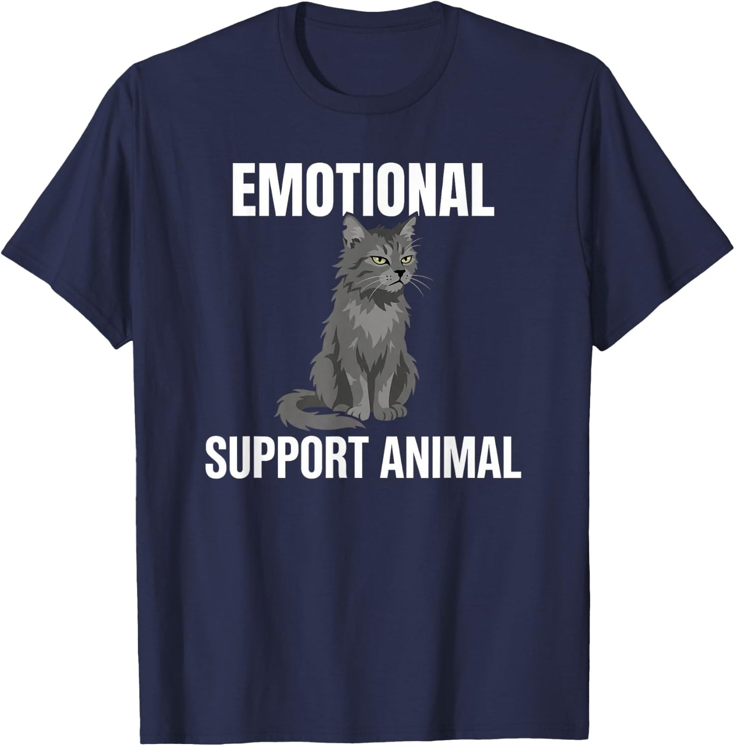 Emotional Support Feral Cat Sarcastic Humor T-Shirt - T-Shirt | Navy