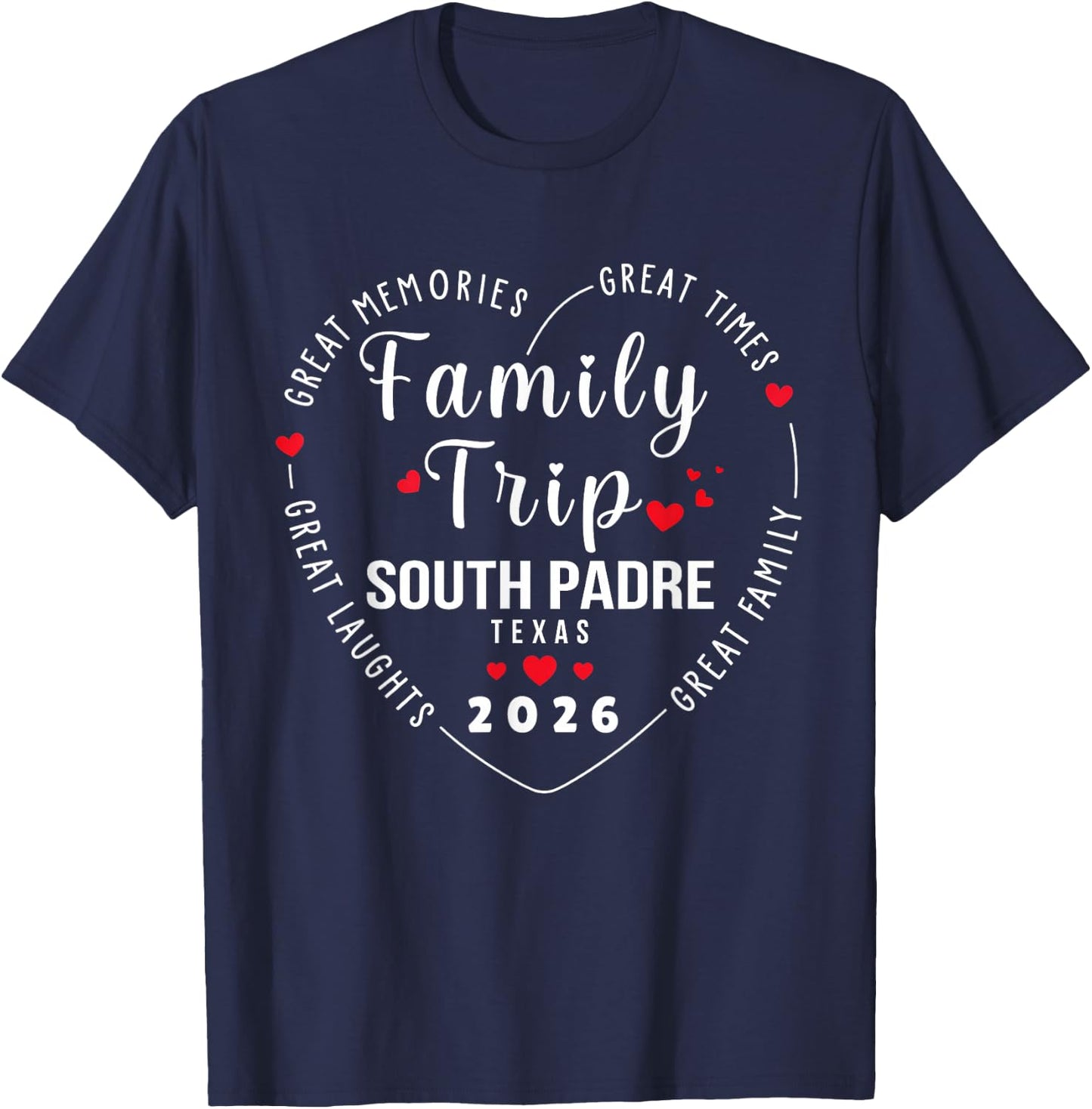 Funny Family Trip South Padre Texas 2026 Vacation Beach T-Shirt - T-Shirt | Navy