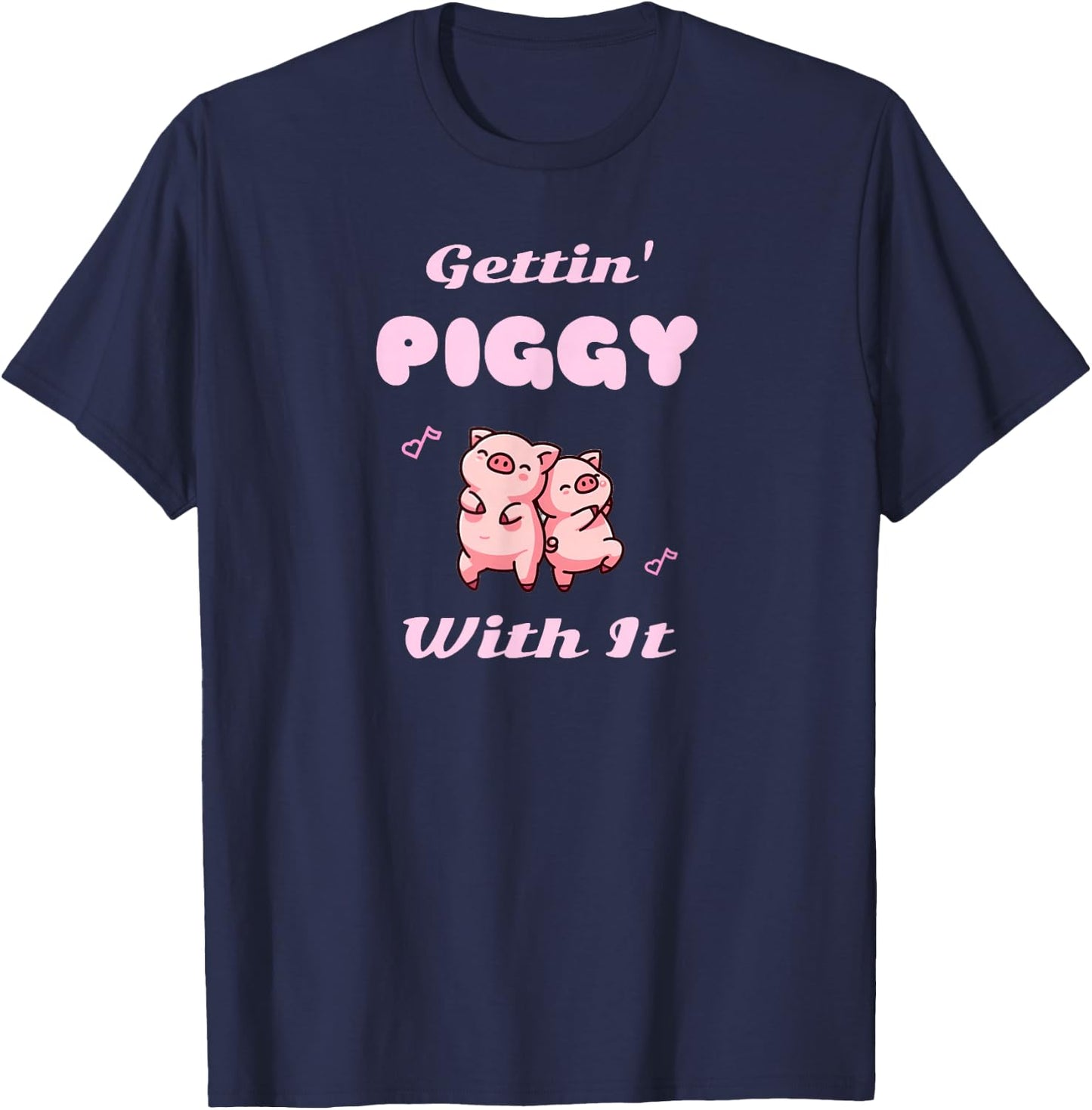 Dancing Pig Pun Gettin Piggy With It Kawaii Graphic T-Shirt - T-Shirt | Navy