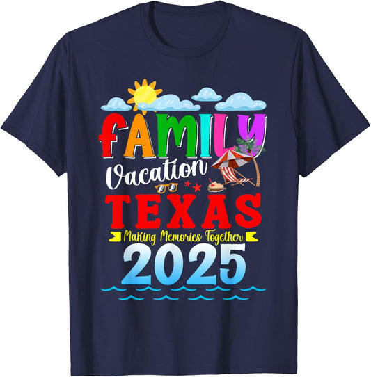 Funny Family Vacation Texas 2025 Making Memories Together T-Shirt - T-Shirt | Navy