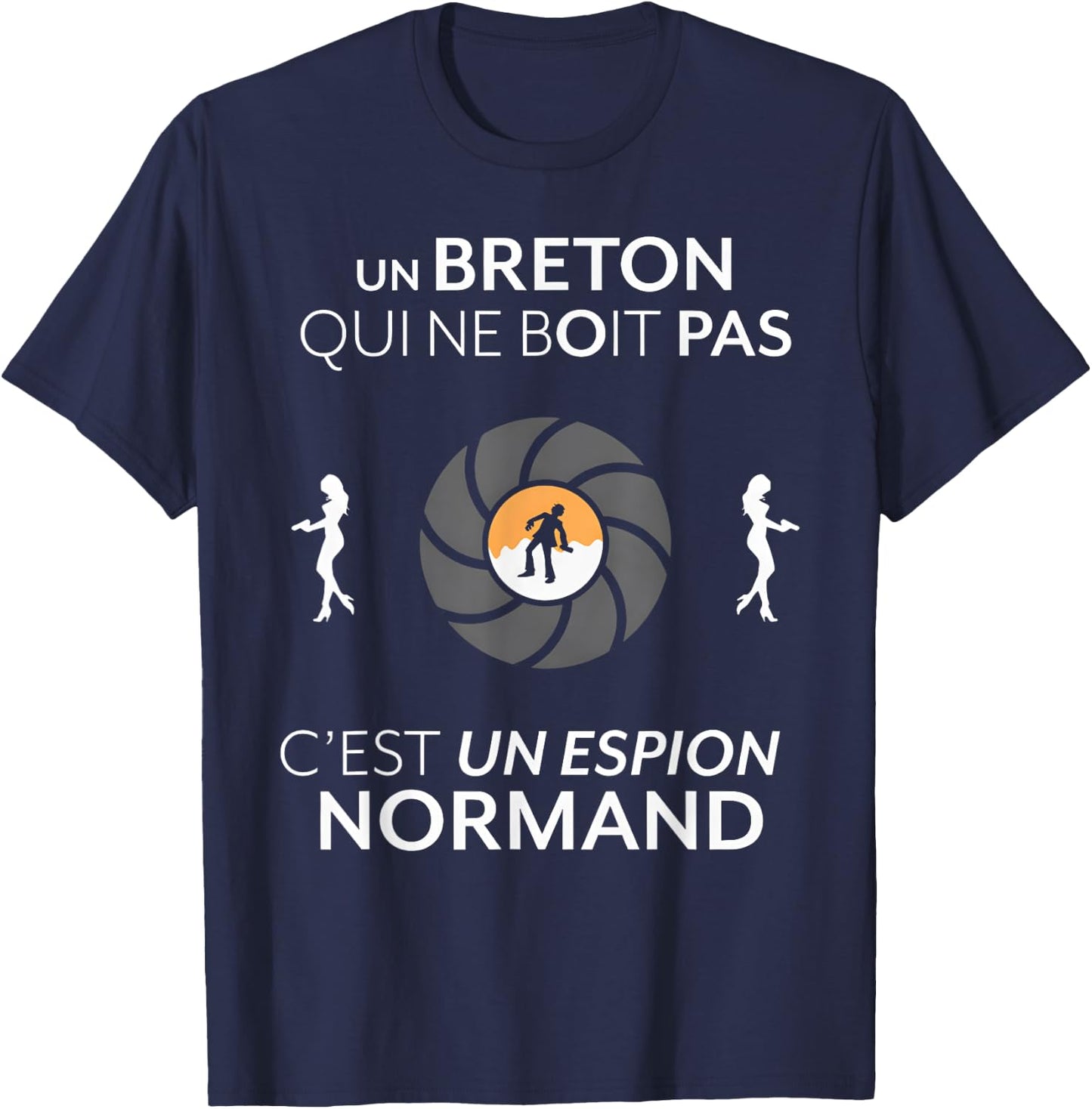 Un Breton Qui ne boit Pas C'est Un Espion Normand T-Shirt - T-Shirt | Navy