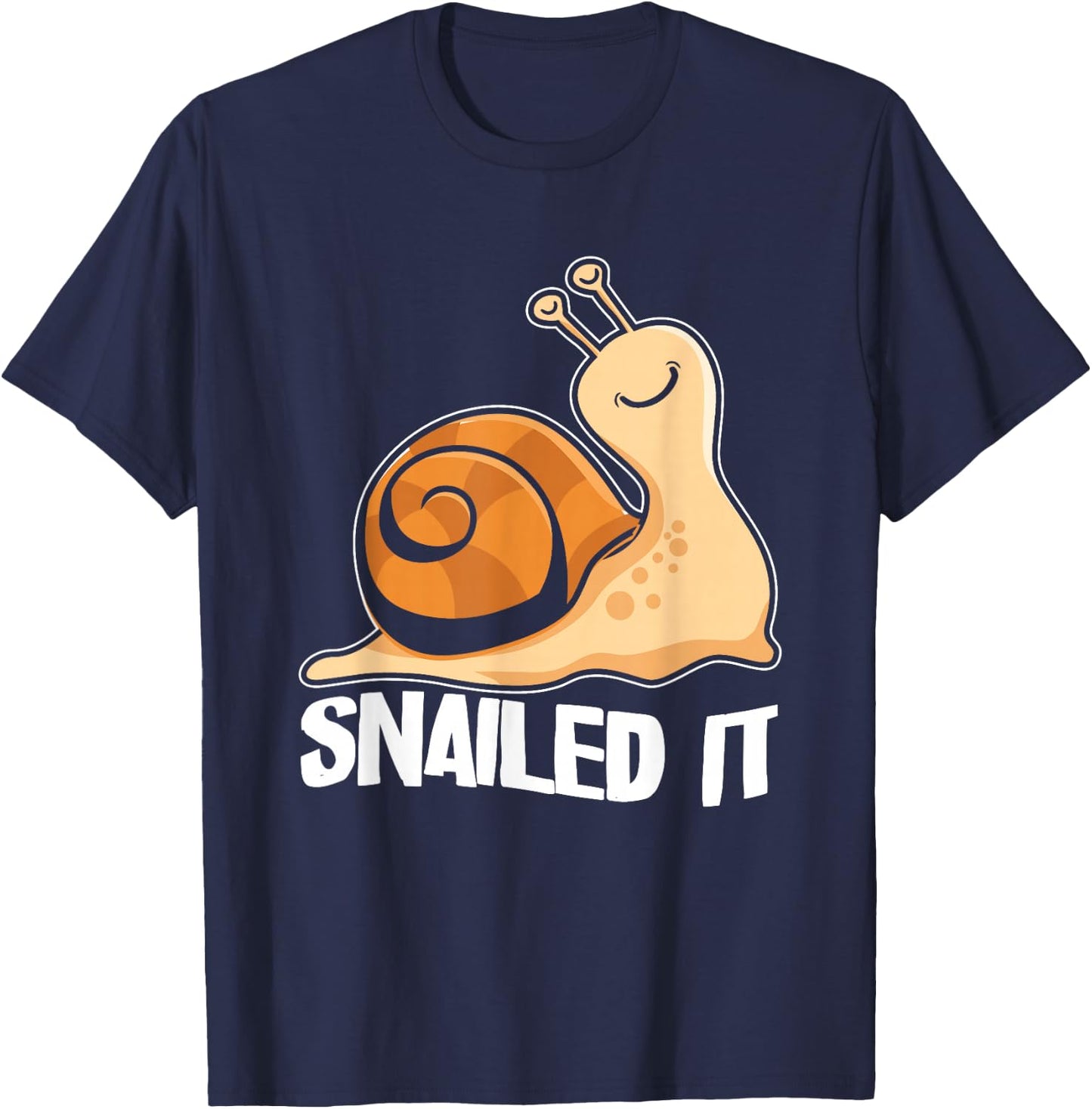 Snailed It | Funny Snail | Slug Snails Lover T-Shirt - T-Shirt | Navy