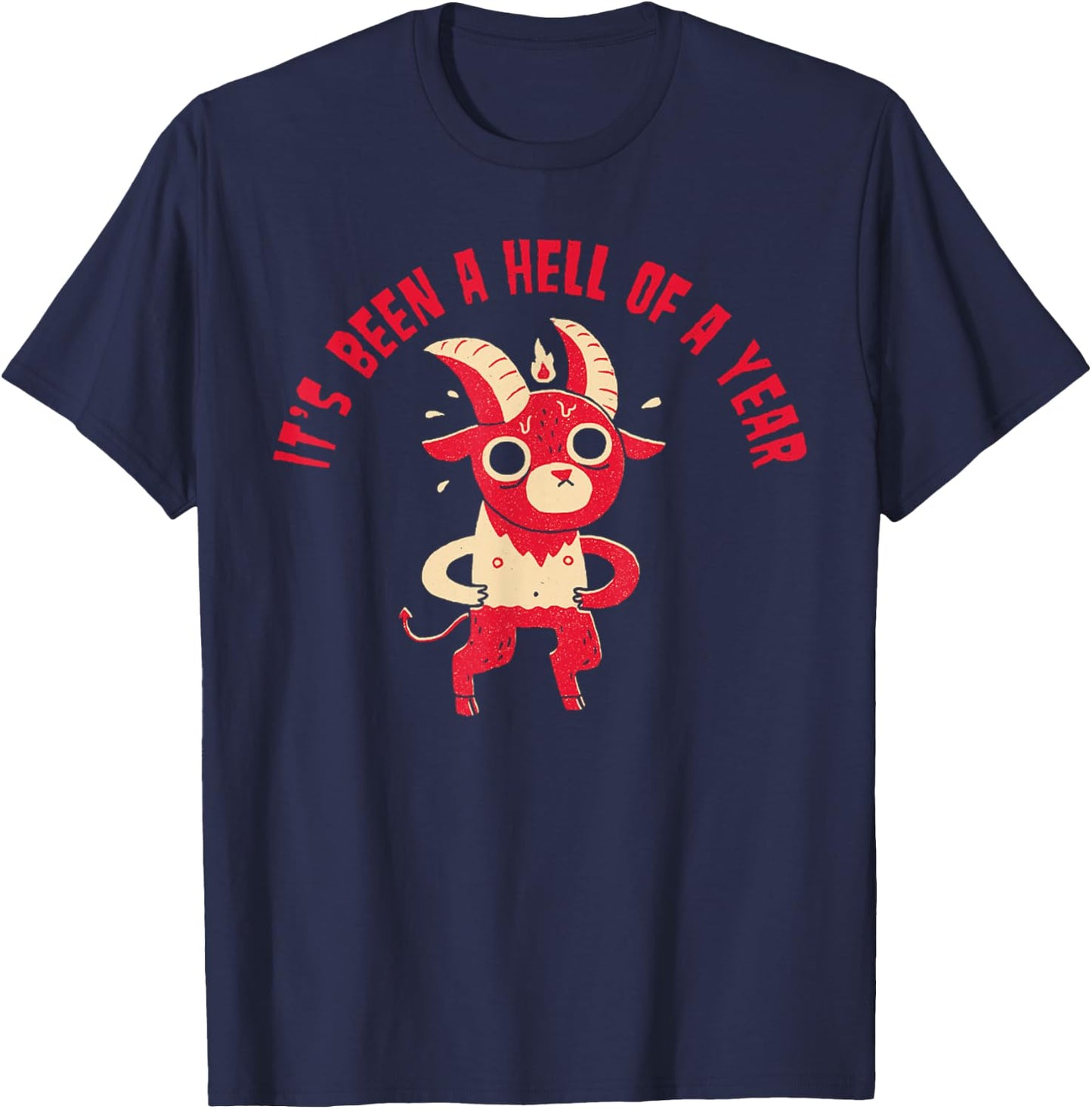 It's Been A Hell Of A Year Satan T-Shirt - T-Shirt | Navy