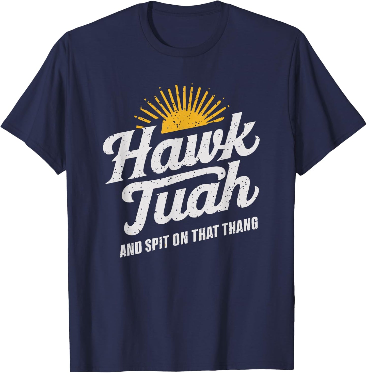 Hawk Tuah White Trash Party Attire Hillbilly Costume T-Shirt - T-Shirt | Navy