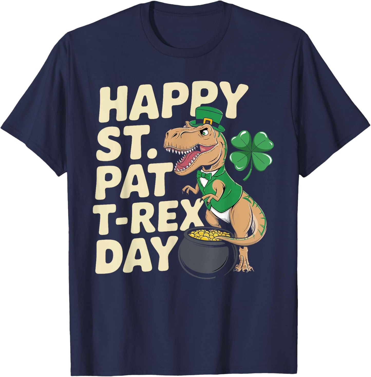 Happy St. Pat T-Rex Day Dinosaur T-Rex Shamrocks Gifts Kids T-Shirt - T-Shirt | Navy