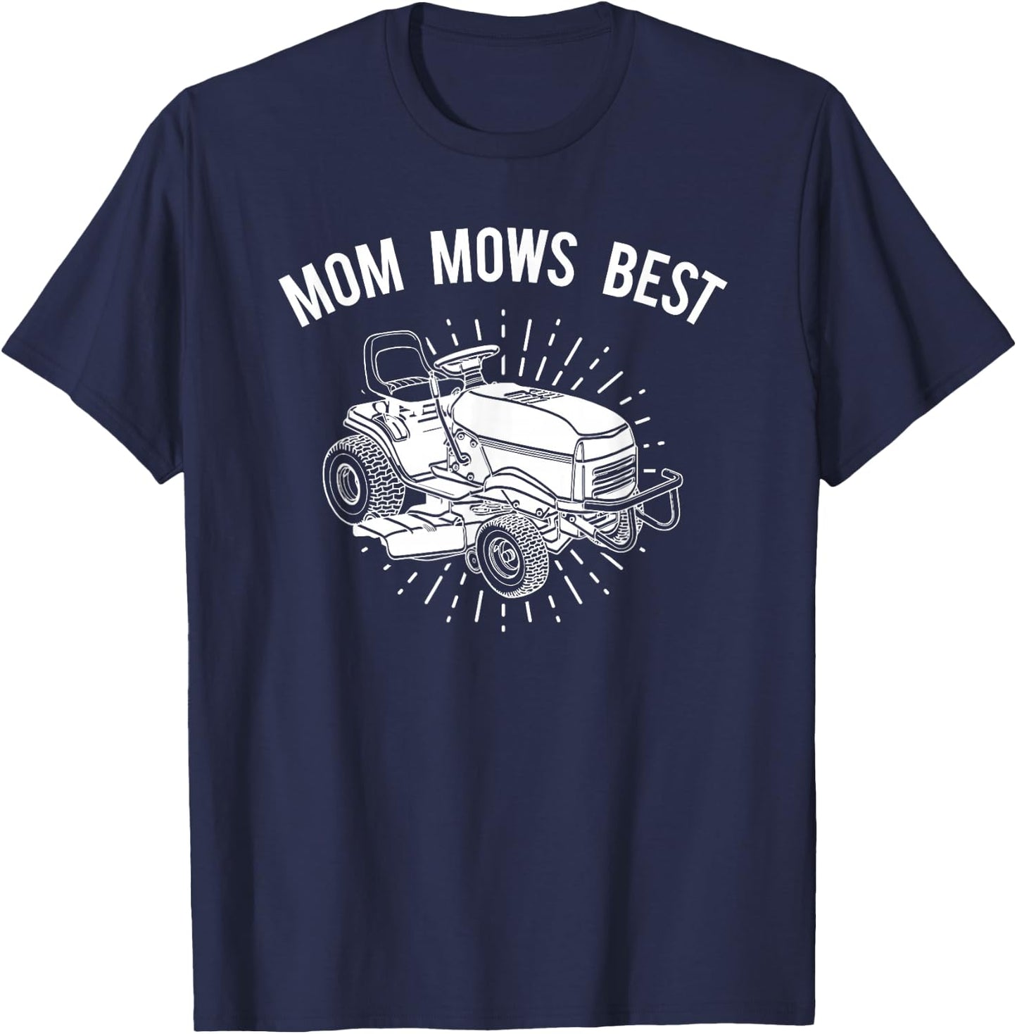 Fun Lawn Mower Mom Mows Lawnmower T-Shirt - T-Shirt | Navy