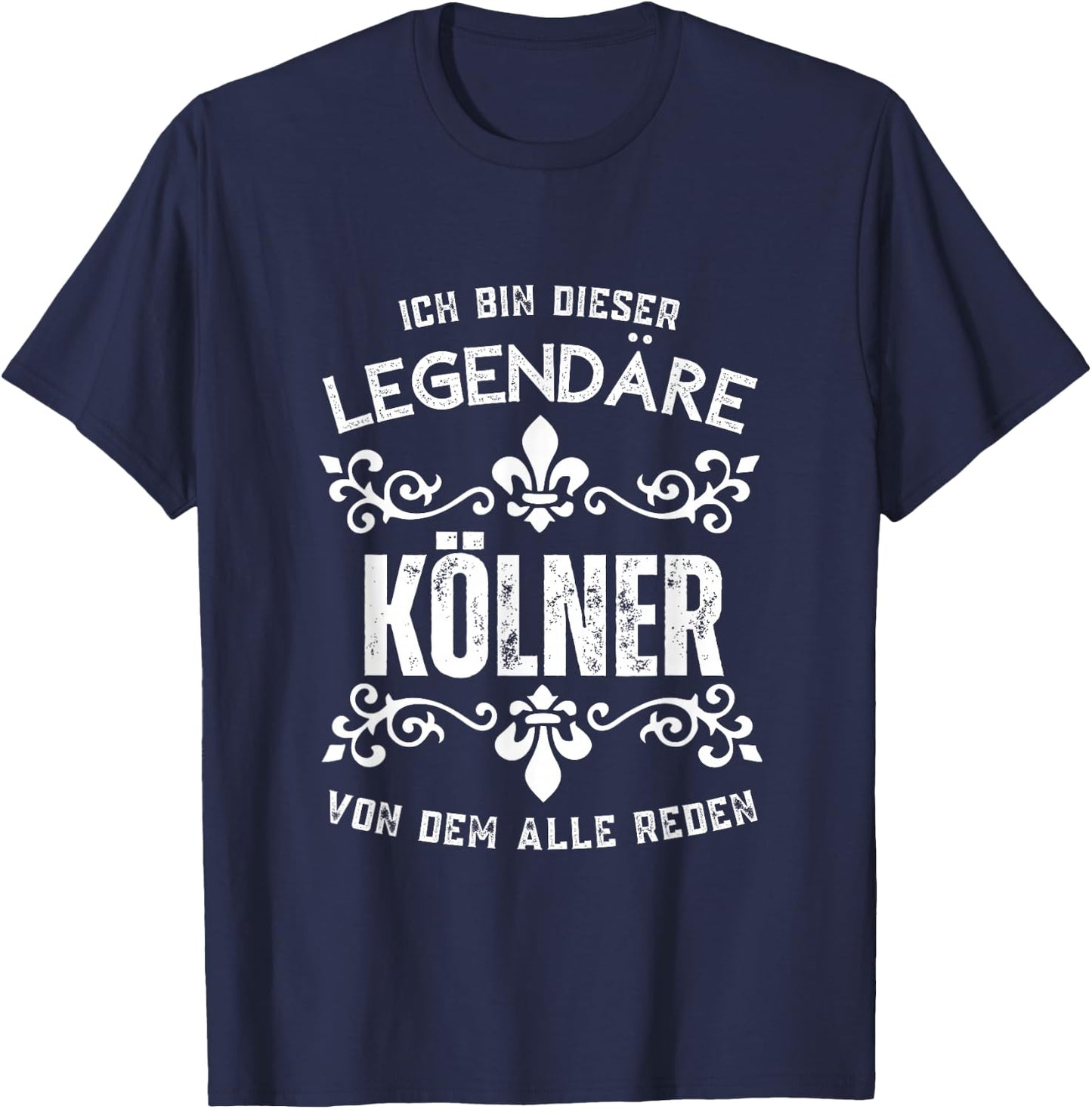 Köln Kölner Fanshirt - Ich Bin Dieser Legendäre Kölner - Schwarz - S - Crew-Ausschnitt - - Fußballfans, Köln Fans - Herren T-Shirt - T-Shirt | Navy