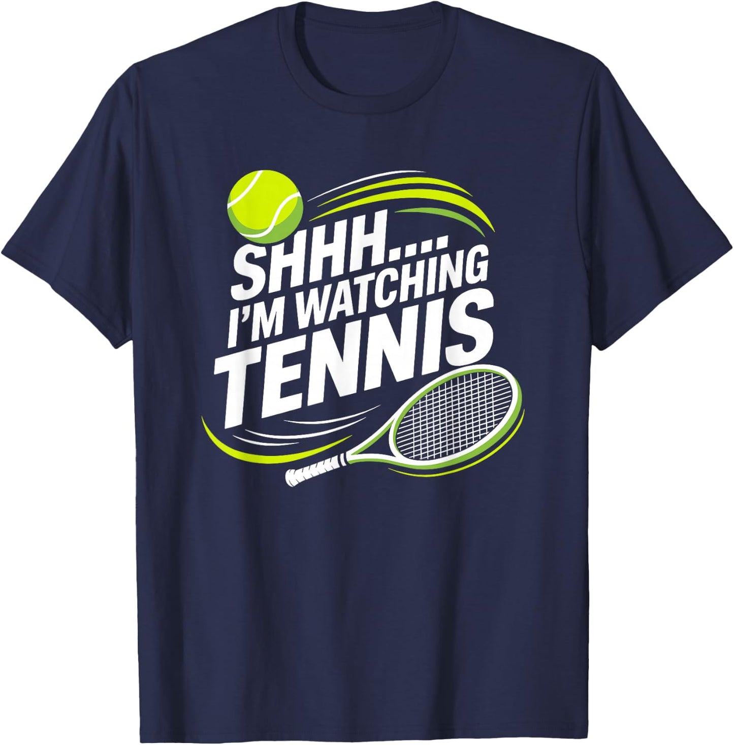I'm Watching Tennis, Racket Player and Tennis Mom Dad T-Shirt - T-Shirt | Navy