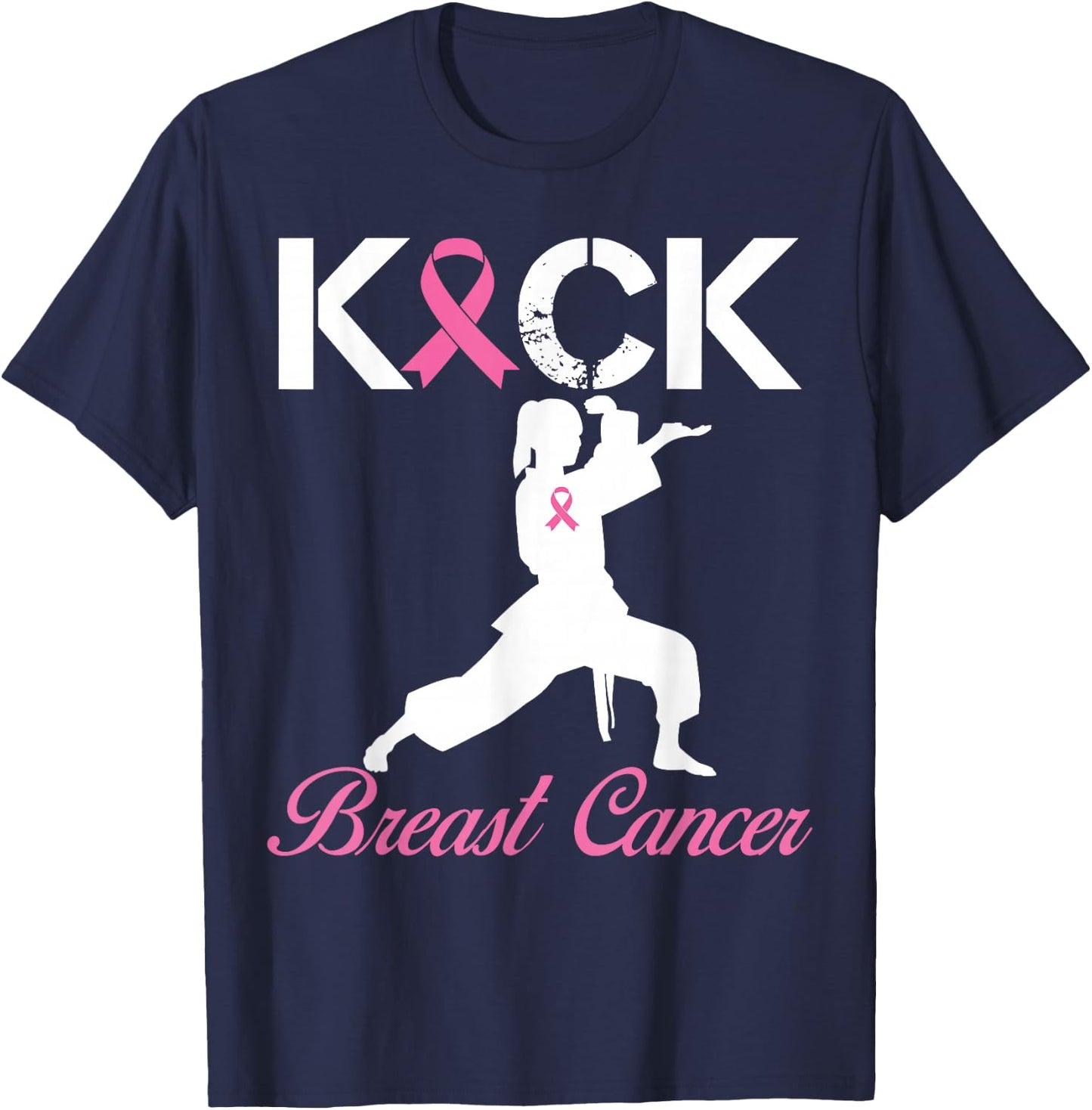 Kick Breast Cancer Karate Breast Cancer Awareness Pink T-Shirt - T-Shirt | Navy