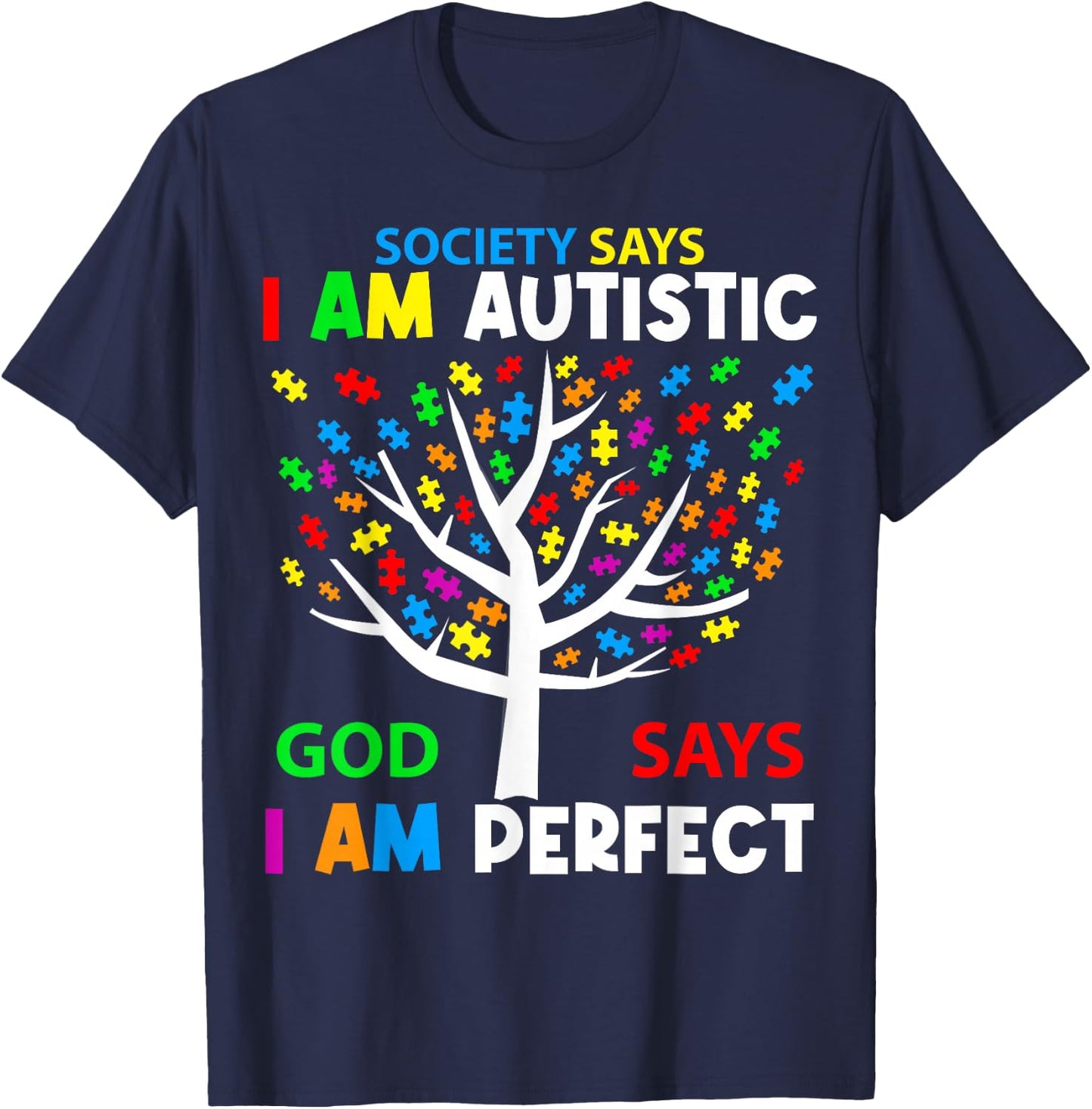 Die Gesellschaft sagt, ich bin autistisch Gott sagt, ich bin perfekte Autismus-Kinder T-Shirt - T-Shirt | Navy