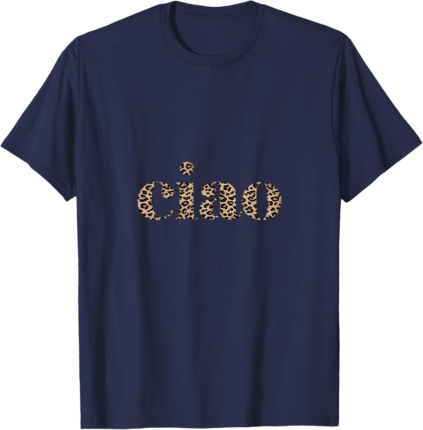 CIAO - Leopard Print - Italian Fashion & Trendy Style Design T-Shirt - T-Shirt | Navy