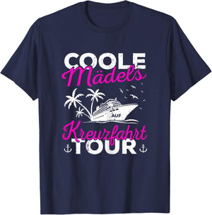 Mädels auf Kreuzfahrt Frauen Kreuzfahrtschiff Schiffsreise T-Shirt - T-Shirt | Navy