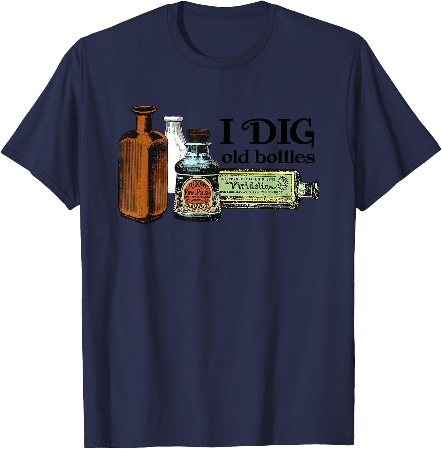 Zone 6 Designs Men's Adults & Kids Classic Fit Grey Short Sleeve - I Dig Old Bottles, Mudlarking, Bottle Digger, Vintage Glass T-Shirt - T-Shirt | Navy